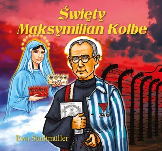 Święty Maksymilian Kolbe - okładka książki
