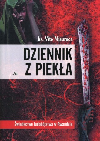 Dziennik z piekła. Świadectwo ludobójstwa - okładka książki