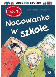 Klasa 1 b. Nocowanko w szkole - okładka książki