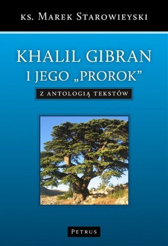 Khalil Gibran i jedo Prorok z antologią - okładka książki