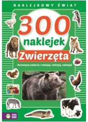 300 naklejek. Zwierzęta. Naklejkowy - okładka książki