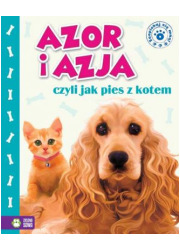 Azja i Azor, czyli jak pies z kotem - okładka książki