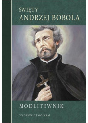 Święty Andrzej Bobola. Modlitewnik - okładka książki