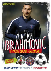 Zlatan Ibrahimovic i Paris Saint-Germain - okładka książki