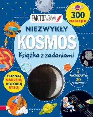 Faktozabawa. Niezwykły Kosmos. - okładka książki