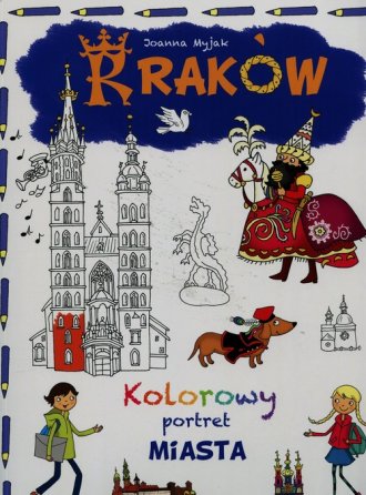 Kraków. Kolorowy portret miasta - okładka książki