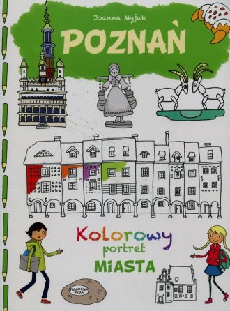 Poznań. Kolorowy portret miasta - okładka książki