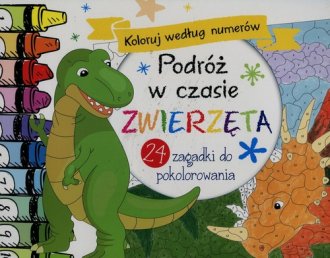 Podróż w czasie. Zwierzęta. Koloruj - okładka książki