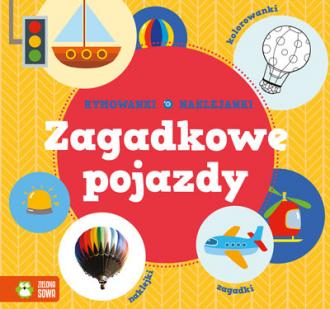 Zagadkowe pojazdy. Rymowanki. Naklejanki - okładka książki