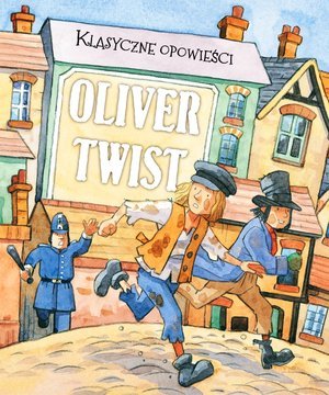 Oliver Twist. Klasyczne opowieści - okładka książki
