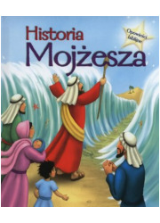 Historia Mojżesza. Opowieści biblijne - okładka książki