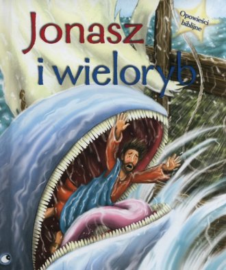Jonasz i wieloryb. Opowieści biblijne - okładka książki