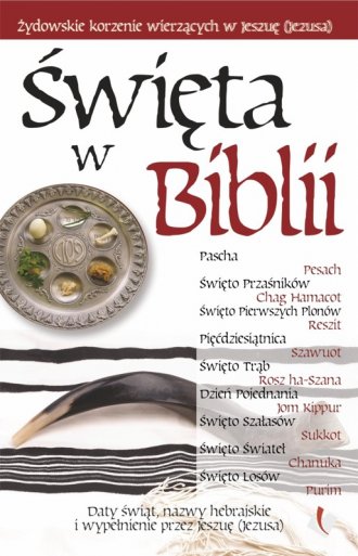 Święta w Biblii. Żydowskie korzenie - okładka książki