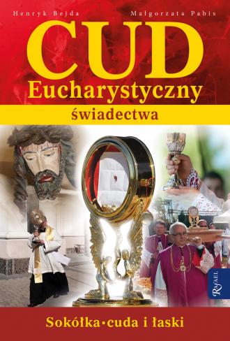 Cud Eucharystyczny. Świadectwa - okładka książki