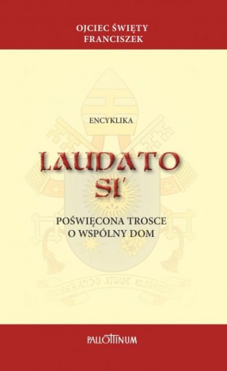 Encyklika Laudato Si poświęcona - okładka książki