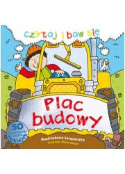 Czytaj i baw się. Plac budowy - okładka książki