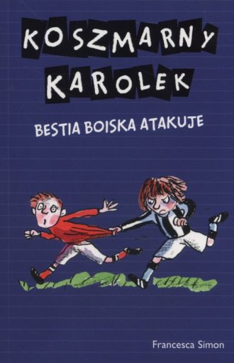 Koszmarny Karolek. Bestia Boiska - okładka książki