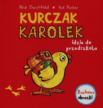 Kurczak Karolek idzie do przedszkola. - okładka książki