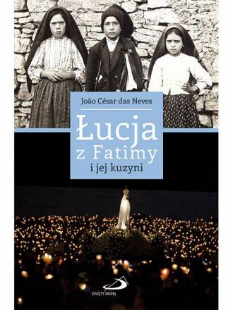 Łucja z Fatimy i jej kuzyni - okładka książki