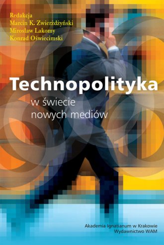 Technopolityka w świecie nowych - okładka książki