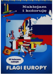 Flagi Europy. Naklejam i koloruję - okładka książki