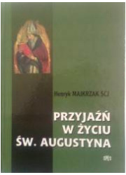 Przyjaźń w życiu Św. Augustyna - okładka książki
