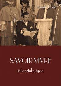 Savoir vivre jako sztuka życia - okładka książki