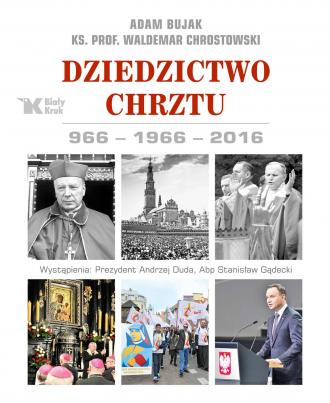 Dziedzictwo Chrztu 966-1966-2016 - okładka książki