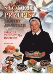 Słodkie przepisy Siostry Anastazji - okładka książki
