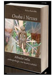 Osoba i Nexus. Alfreda Gella antropologiczna - okładka książki