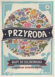 Przyroda. Mapy do kolorowania - - okładka książki