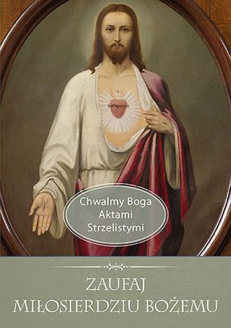 Zaufaj Miłosierdziu Bożemu. Seria: - okładka książki