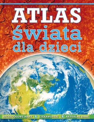 Atlas świata dla dzieci - okładka książki