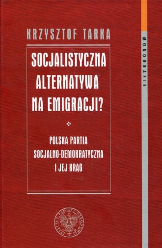 Socjalistyczna alternatywa na emigracji? - okładka książki