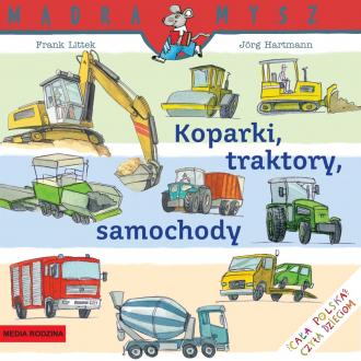 Koparki, traktory, samochody - okładka książki