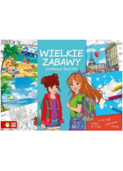 Wielkie zabawy. Dookoła świata - okładka książki