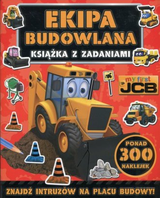 Ekipa budowlana. My first JCB. - okładka książki