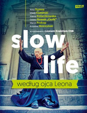 Slow life według ojca Leona - okładka książki
