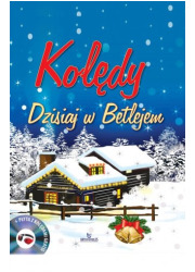 Kolędy. Dzisiaj w Betlejem (+ CD) - okładka książki