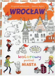 Wrocław. Kolorowy portret miasta - okładka książki