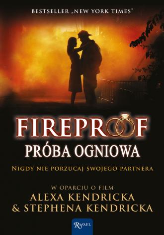 Fireproof. Próba ogniowa - okładka książki