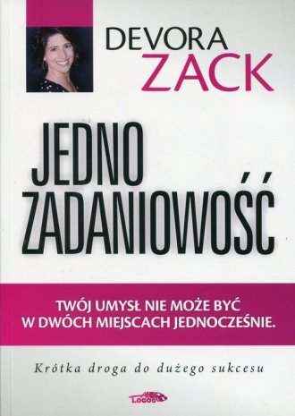 Jednozadaniowość. Twój umysł nie - okładka książki