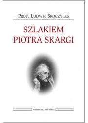 Szlakiem Piotra Skargi - okładka książki