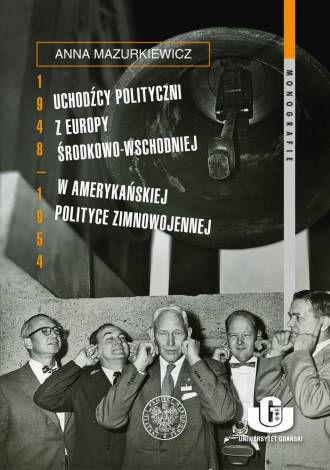Uchodźcy polityczni z Europy Środkowo-Wschodniej - okładka książki