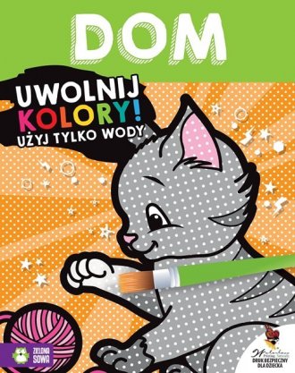 Uwolnij kolory. Dom - okładka książki