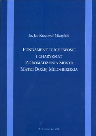 Fundament duchowości i charyzmat - okładka książki