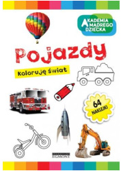 Akademia mądrego dziecka. Pojazdy. - okładka książki