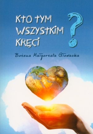 Kto tym wszystkim kręci - okładka książki