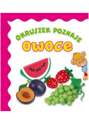 Okruszek poznaje owoce - okładka książki