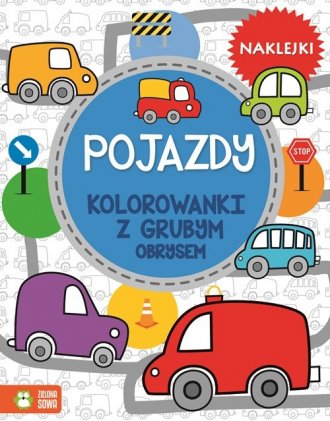 Pojazdy. Kolorowanki z grubym obrysem - okładka książki